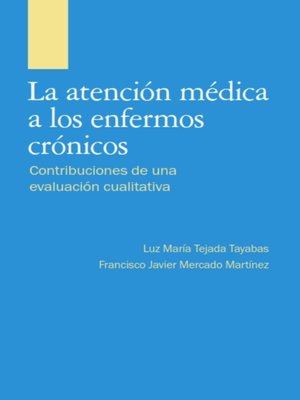 cover image of La Atención Médica A Los Enfermos Crónicos